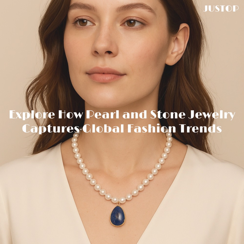 Hexingsheng Jewelry | Explore How Pearl and Stone Jewelry Captures Global Fashion Trends