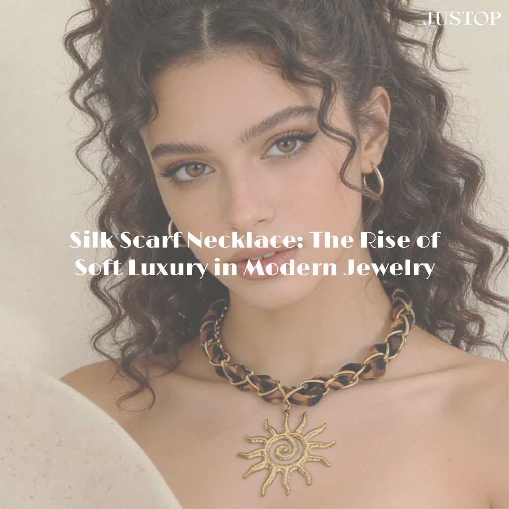 Hexingsheng Jewelry | Silk Scarf Necklace: The Rise of Soft Luxury in Modern Jewelry Silk Scarf Necklace: The Rise of Soft Luxury in Modern Jewelry