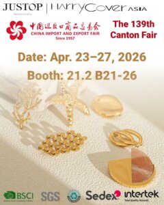 Hexingsheng Jewelry | تعرف على JUSTOP في معرض كانتون 2026 – اكتشف مجموعات مجوهرات تواكب أحدث الاتجاهات